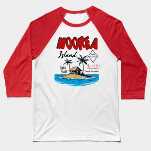 Moorea Island French Polynesia Baseball T-Shirt